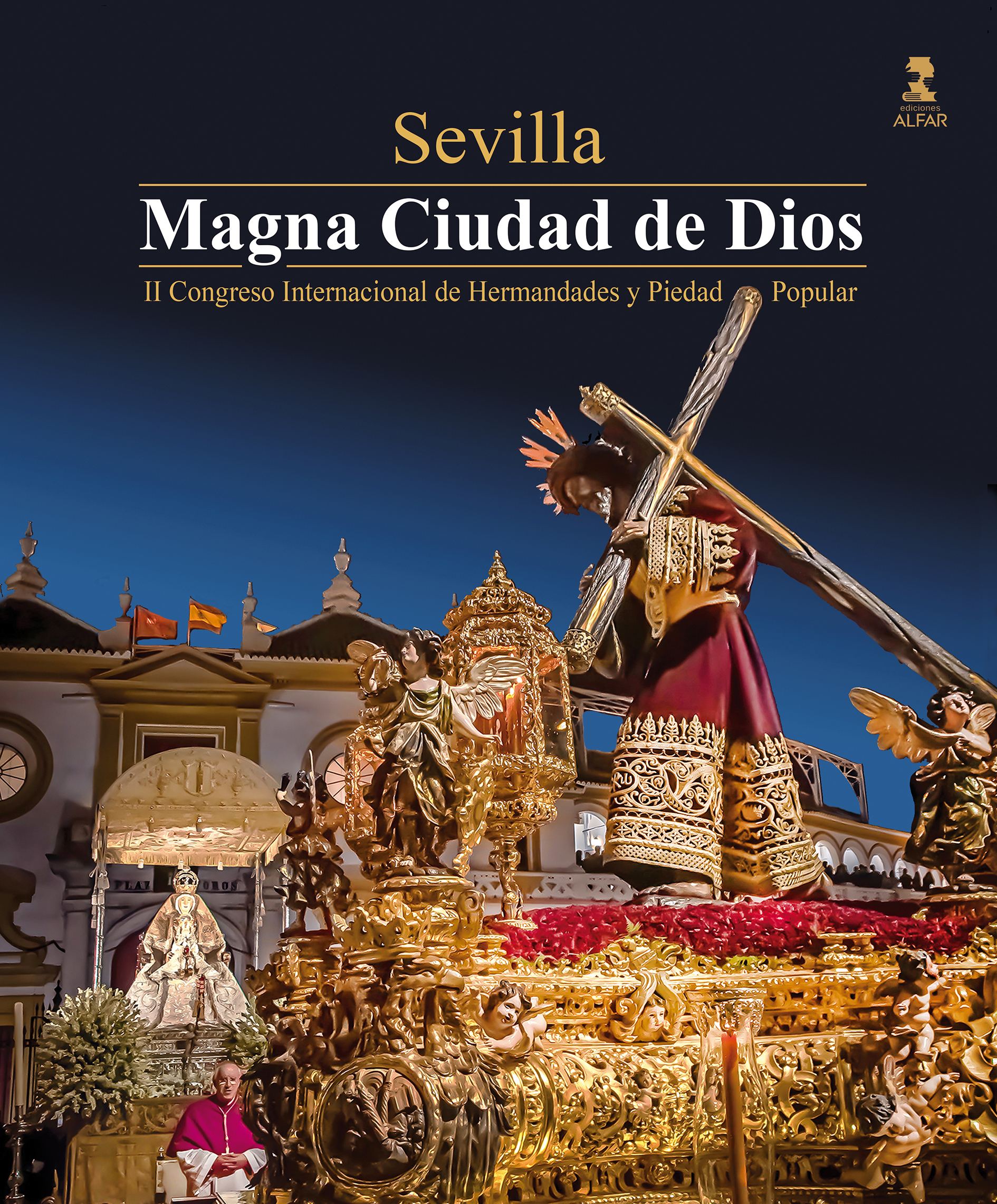 Sevilla, Magna Ciudad de Dios