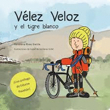 Vélez Veloz y el tigre blanco