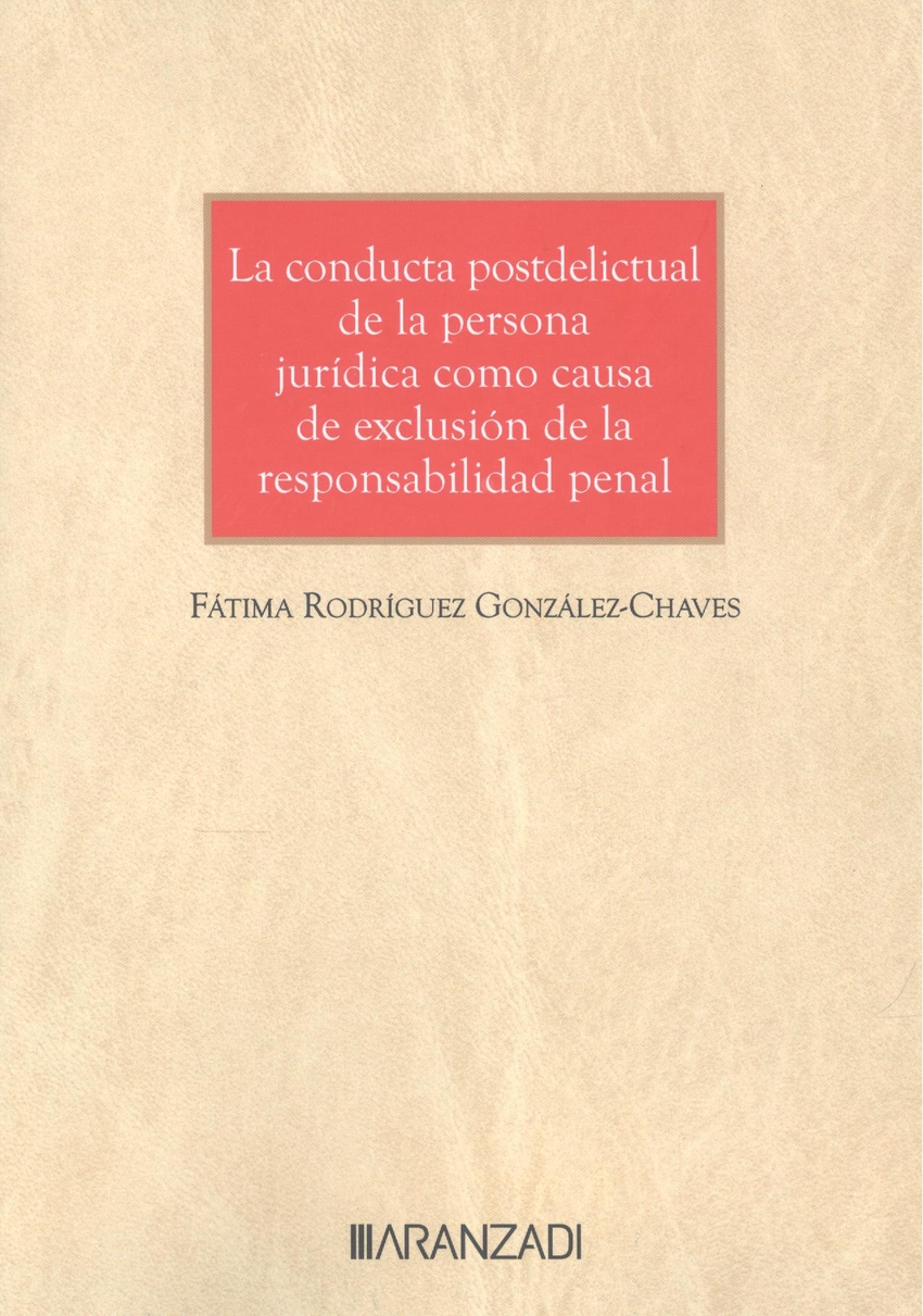 La conducta postdelictual de la persona jurídica como causa de exclusión de la responsabilidad penal