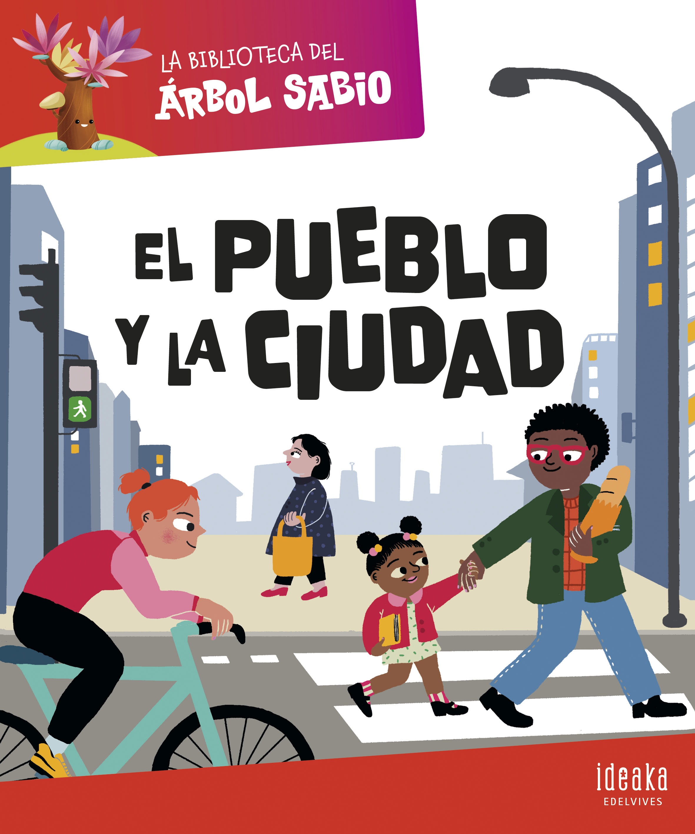 EL PUEBLO Y LA CIUDAD