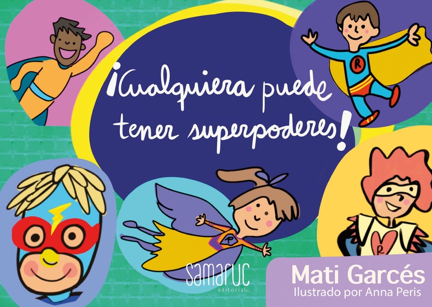 Cualquiera puede tener superpoderes