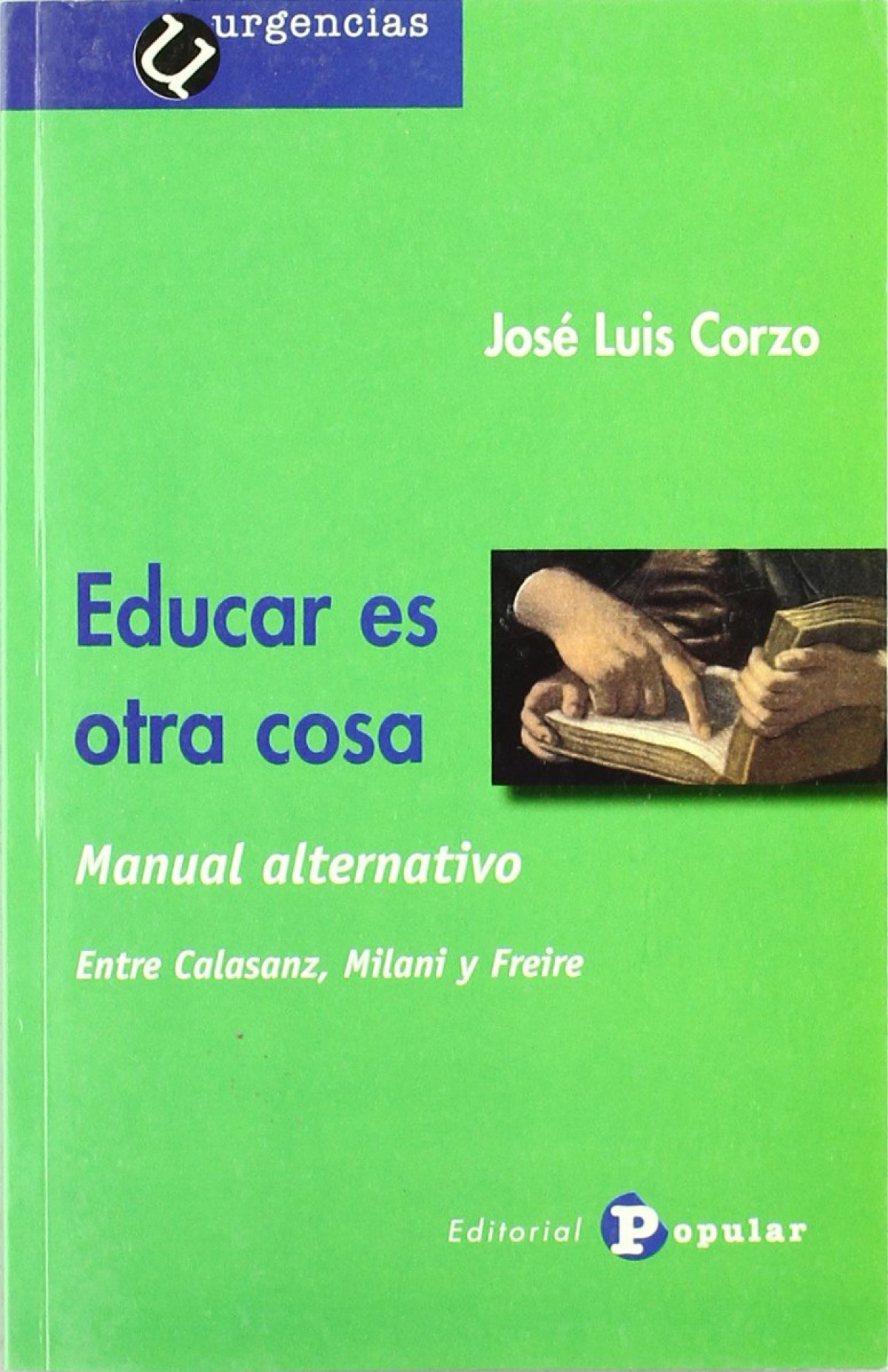 Educar es otra cosa