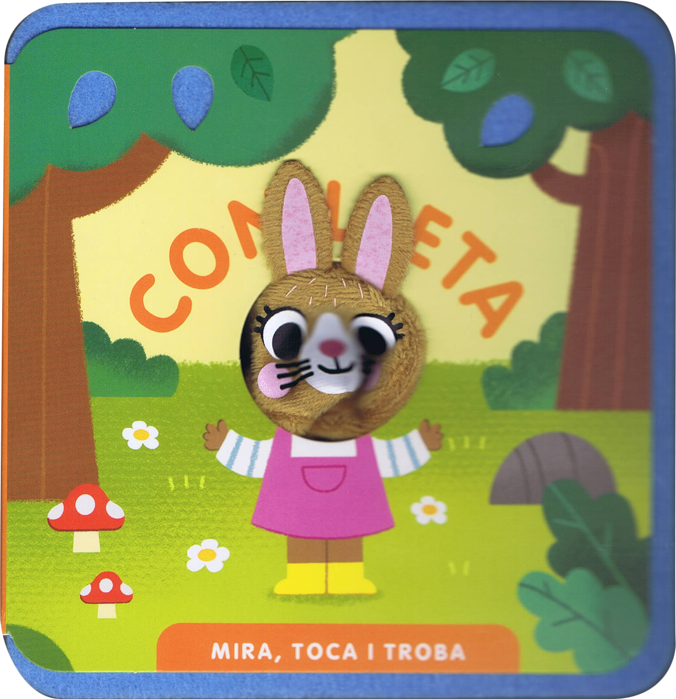 Mira, toca i troba. Conilleta