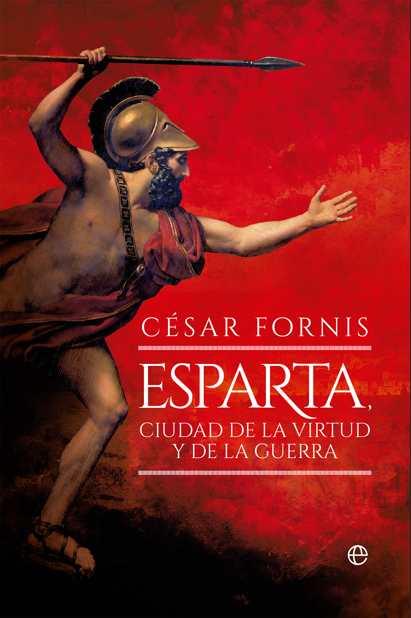 Esparta, ciudad de la virtud y de la guerra
