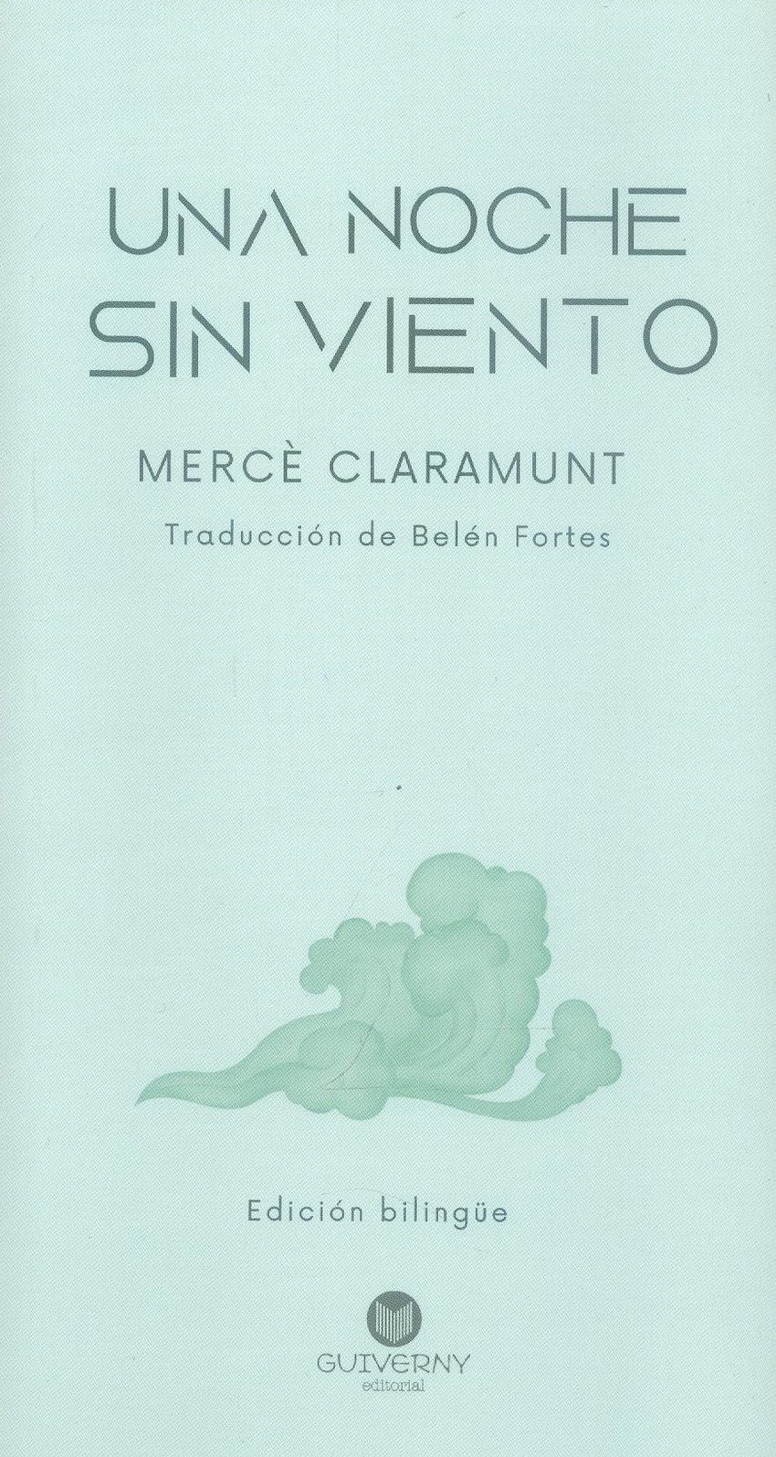 UNA NOCHE SIN VIENTO;NIT SENSE VENT (Edición bilingüe)