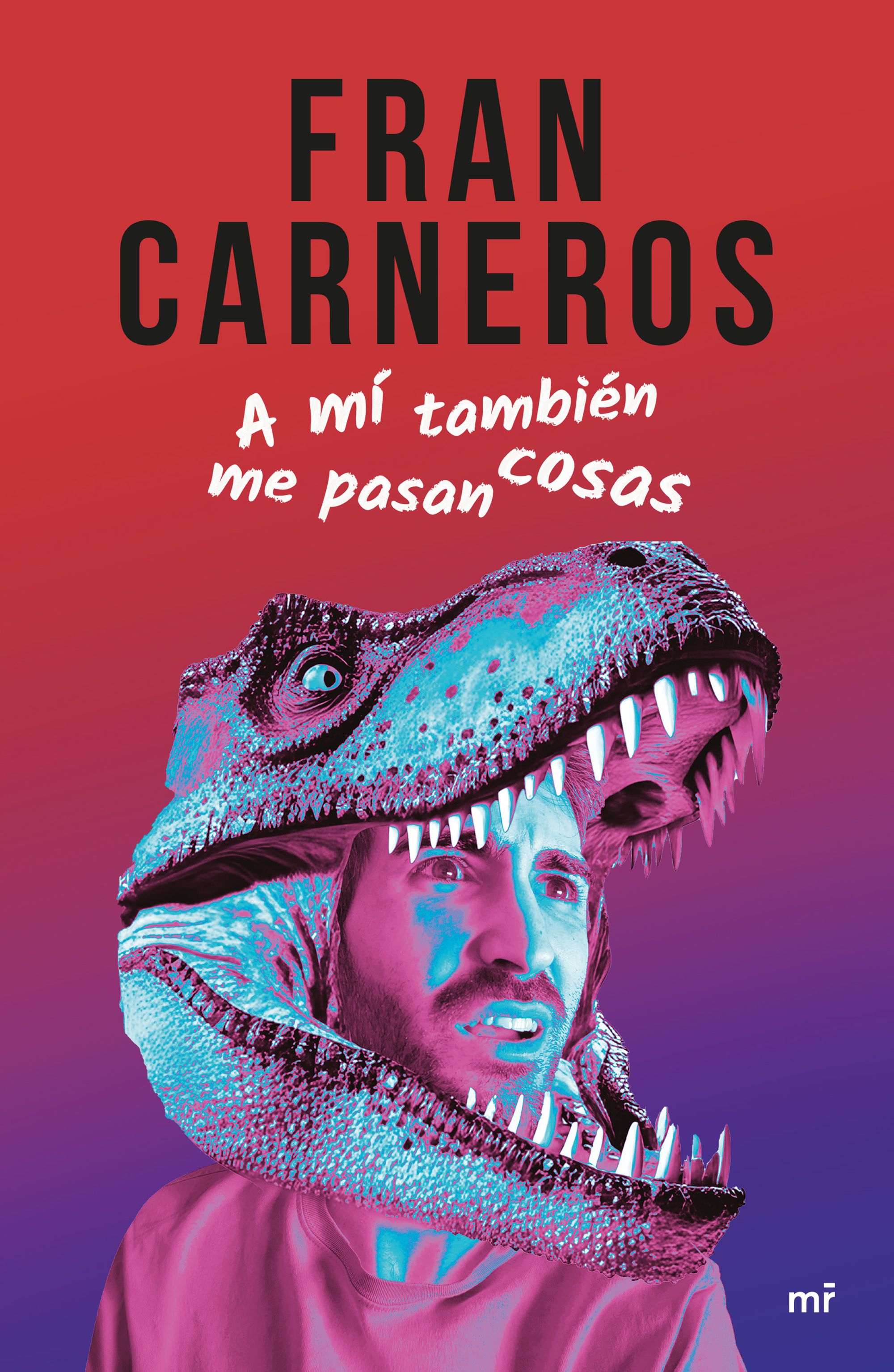 A mí también me pasan cosas
