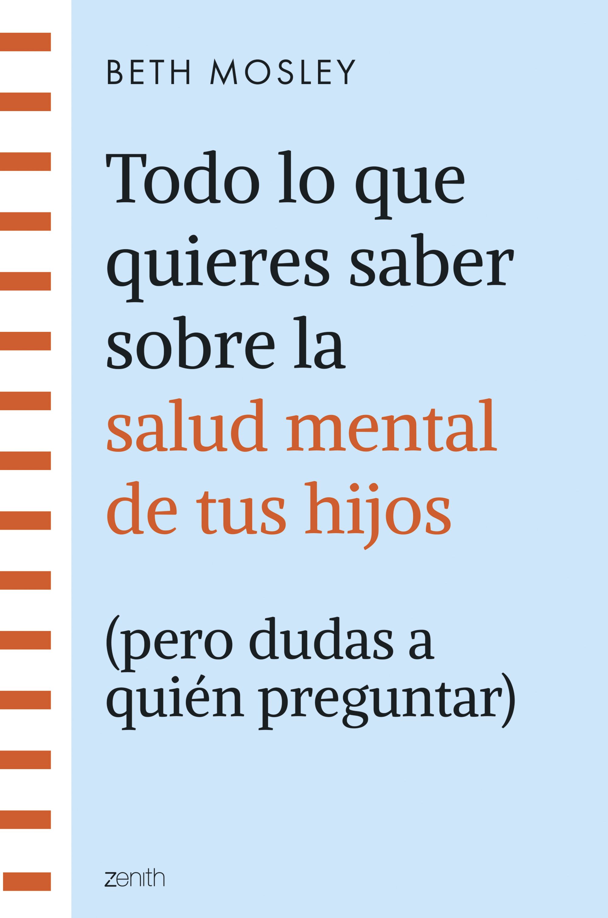 Todo lo que quieres saber sobre la salud mental de tus hijos (pero dudas a quién