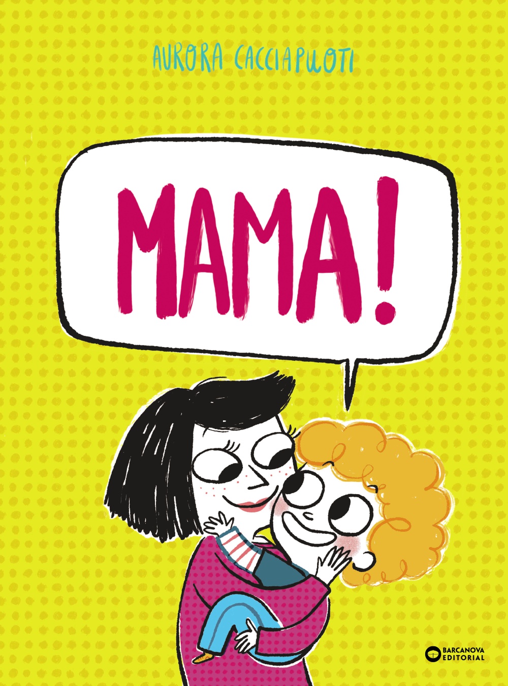 Mama!