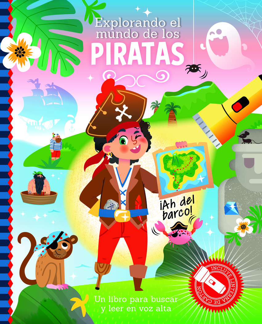 Explorando el mundo de los Piratas ('Libros con Linterna')