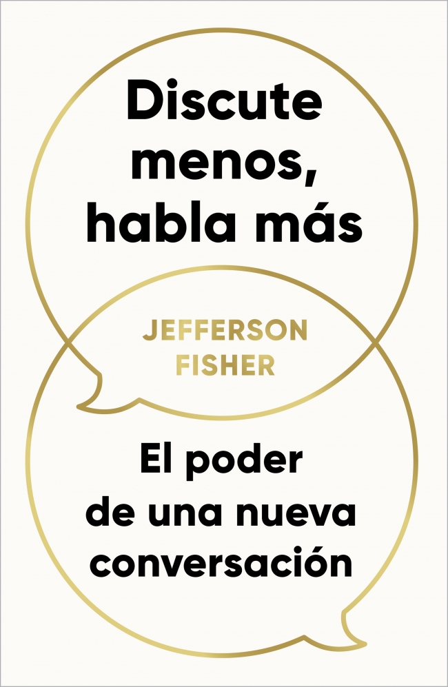 Discute menos, habla más