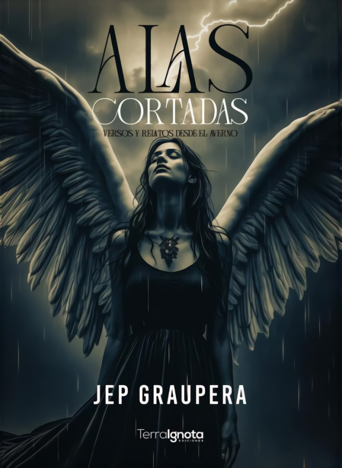 Alas cortadas:versos y relatos desde el averno
