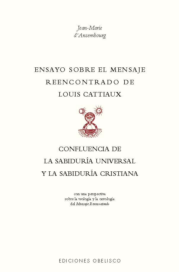 Ensayo sobre el mensaje reencontrado de Louix Cattiaux