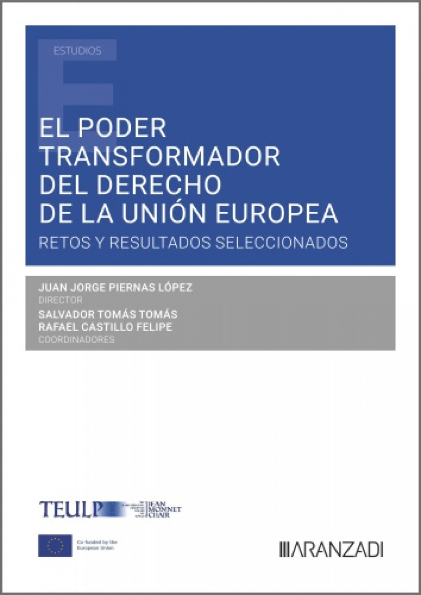 El poder transformador del Derecho de la Unión Europea