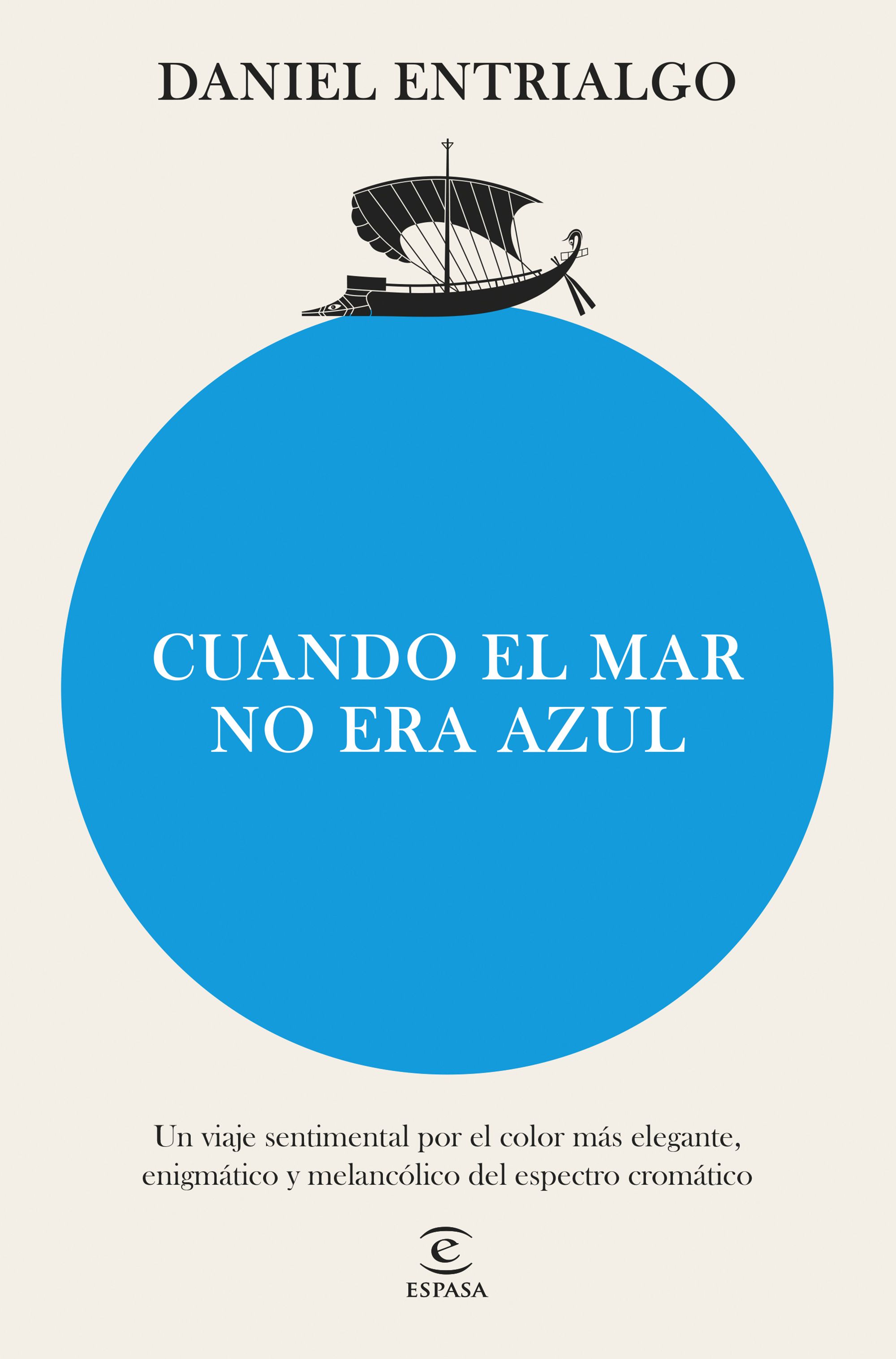 Cuando el mar no era azul