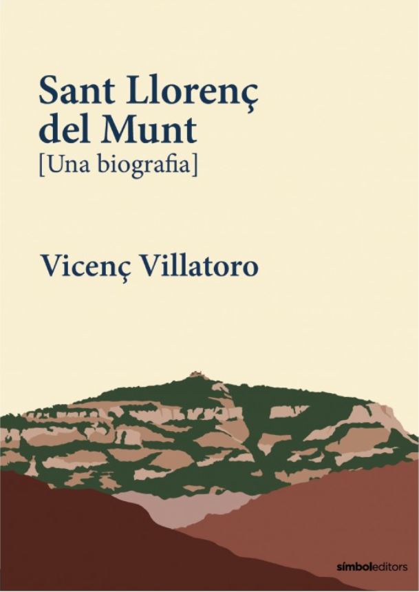 SANT LLORENÇ DE MUNT (UNA BIOGRAFIA)