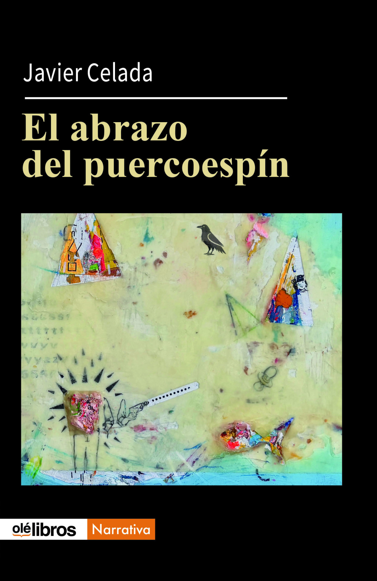 El abrazo del puercoespin