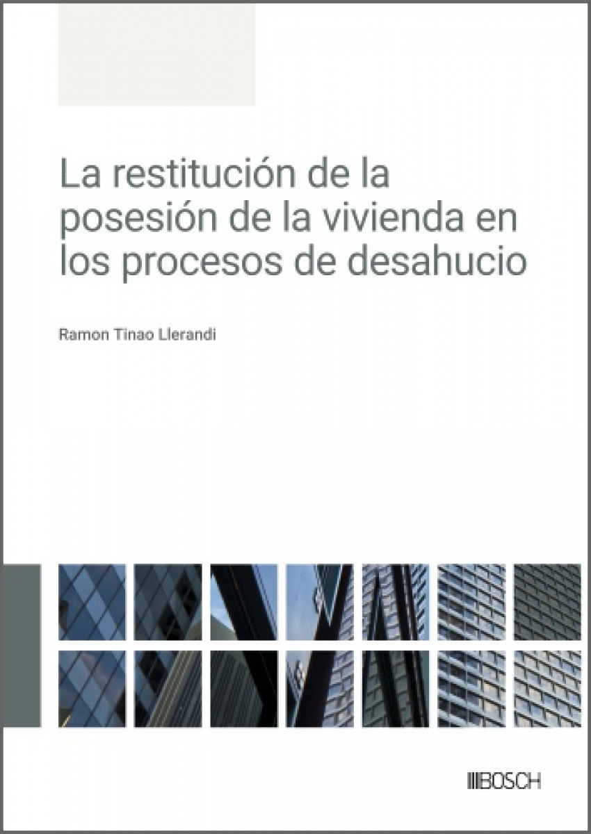 La restitución de la posesión de la vivienda en los procesos de desahucio