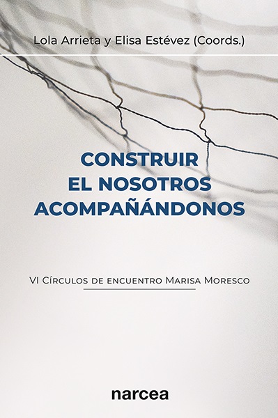 Construir el nosotros acompañandonos