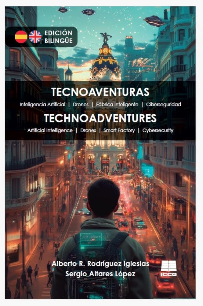 TECNOAVENTURAS. HISTORIAS TECNOLÓGICAS QUE DESAFIA