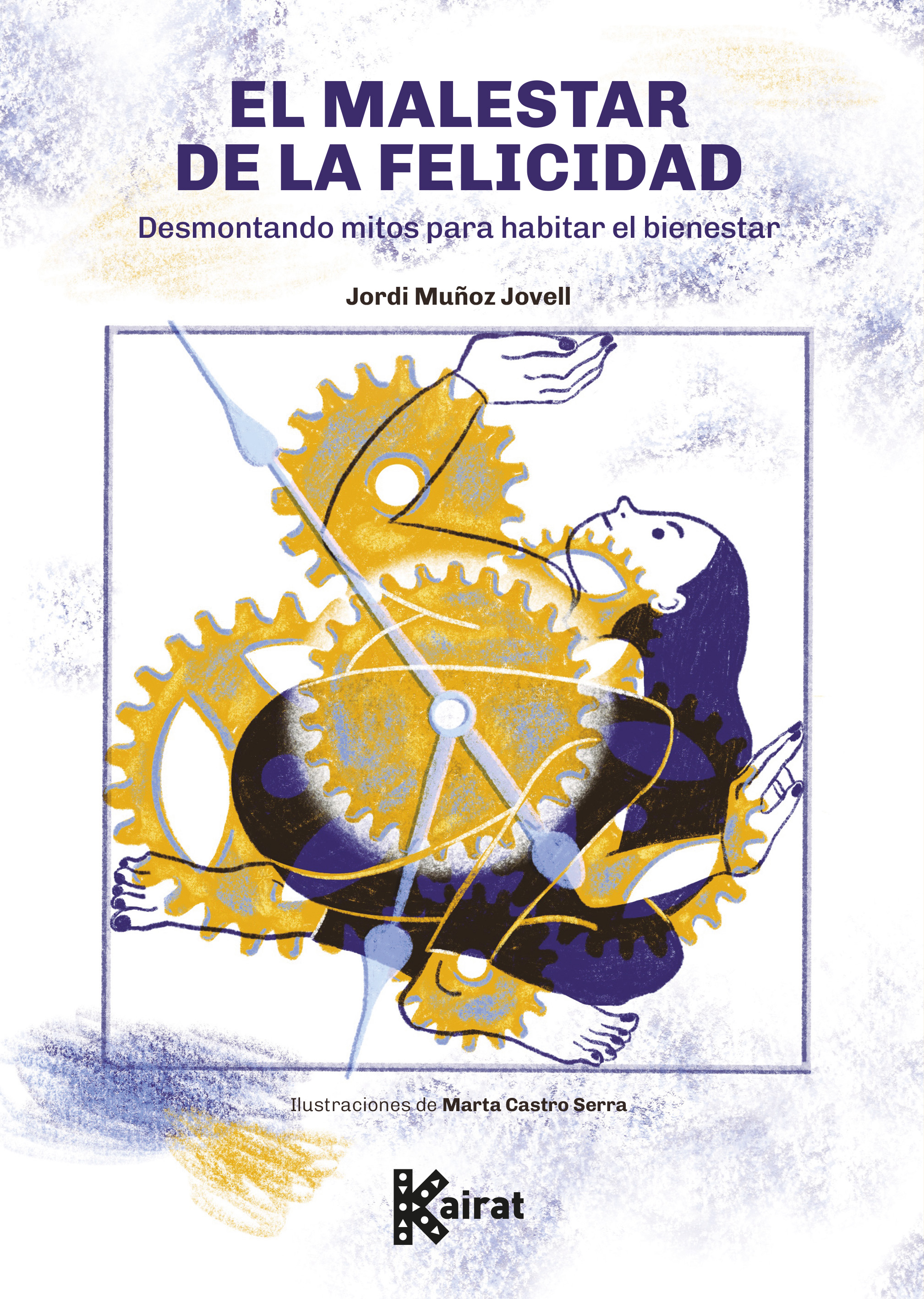 Malestar de felicidad:desmontando mitos habitar bienestar