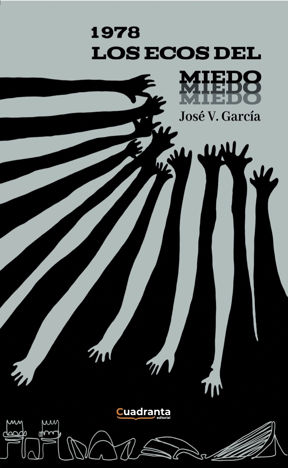 1978. los ecos del miedo