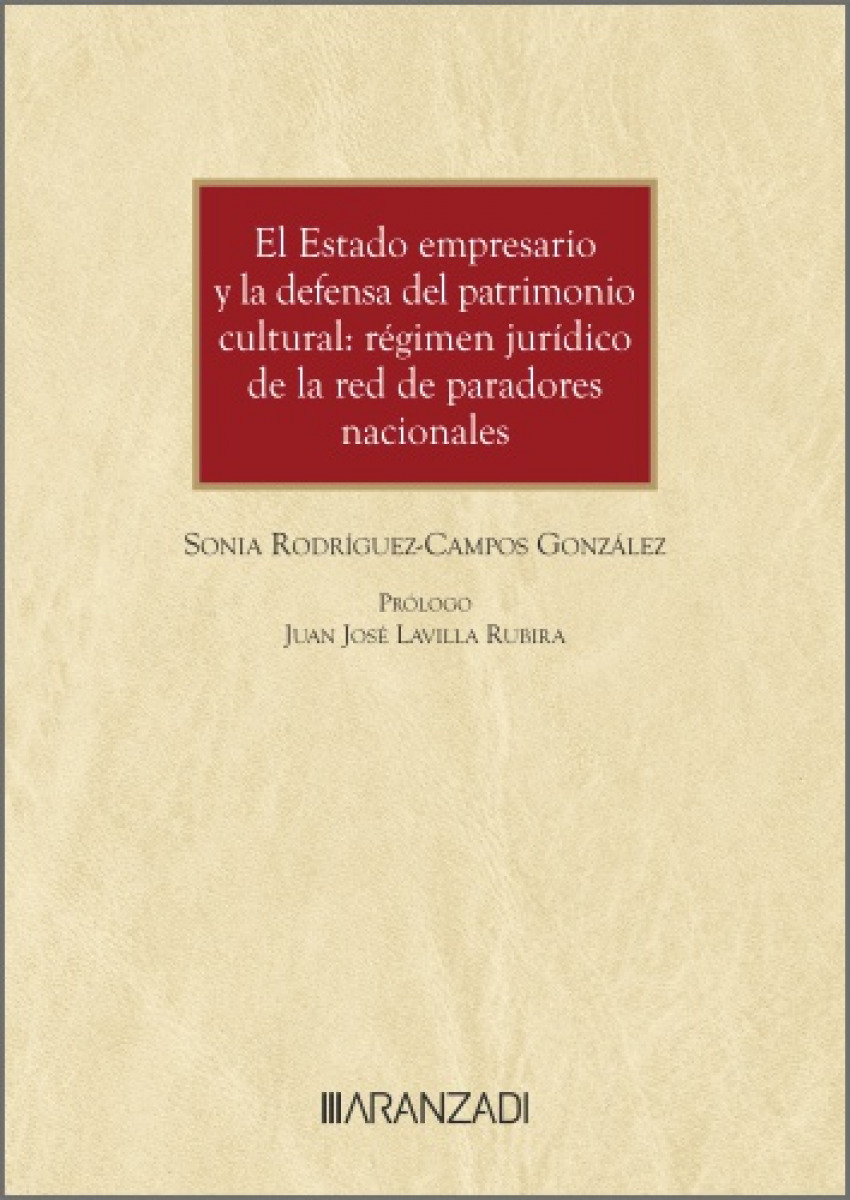 El Estado empresario y la defensa del patrimonio cultural: Régime