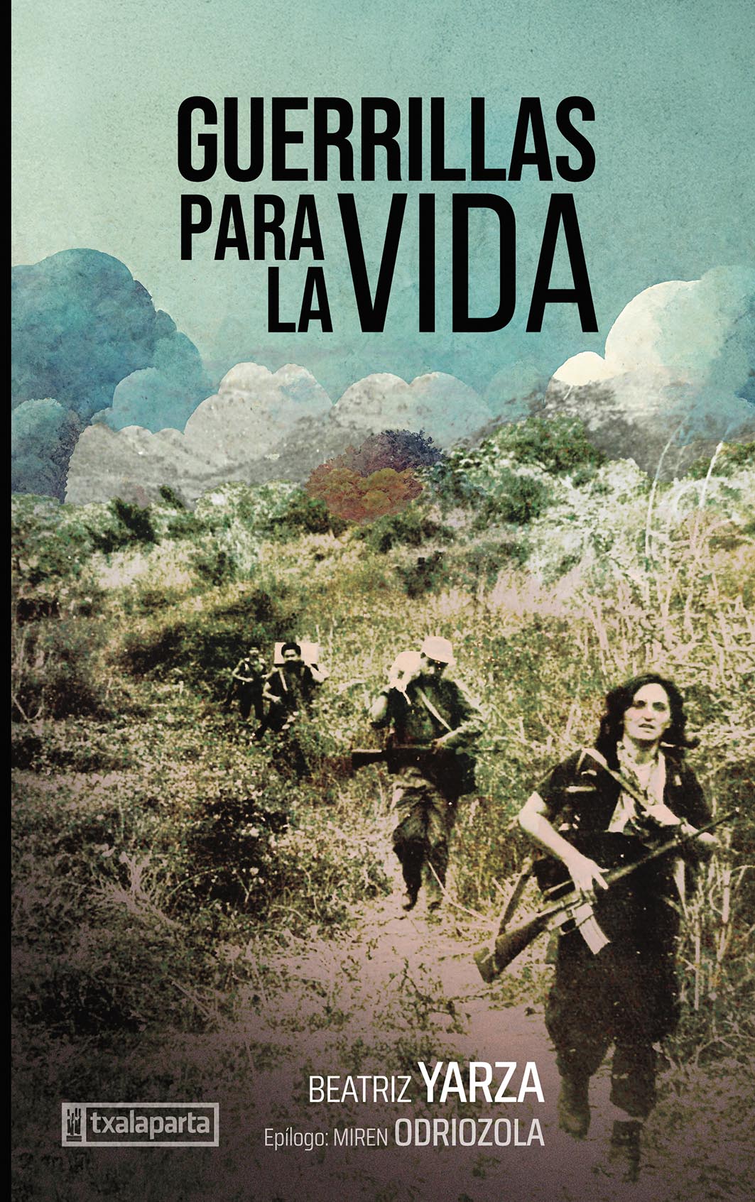 GUERRILLAS PARA LA VIDA.(ORREAGA)