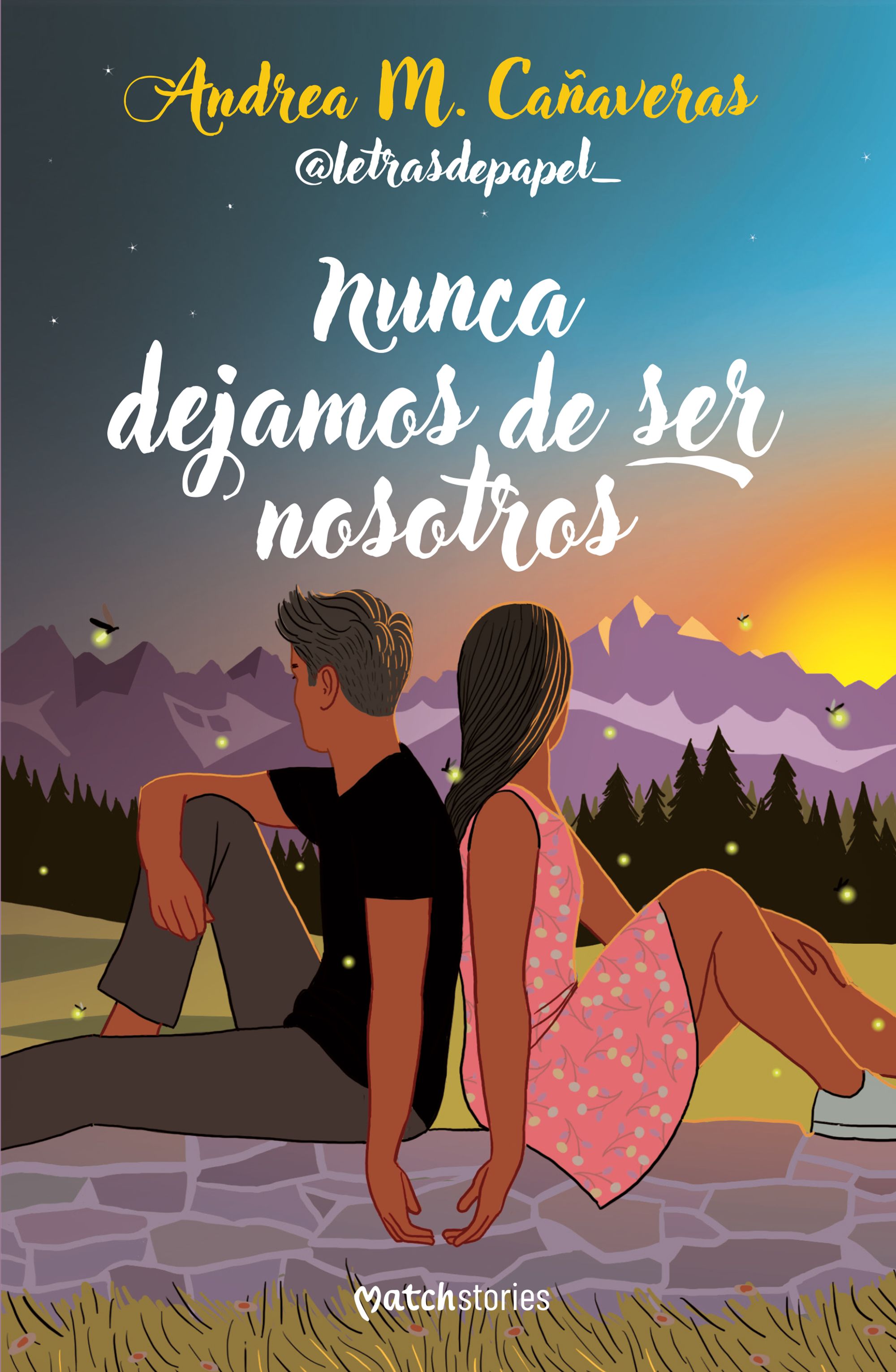 Nunca dejamos de ser nosotros