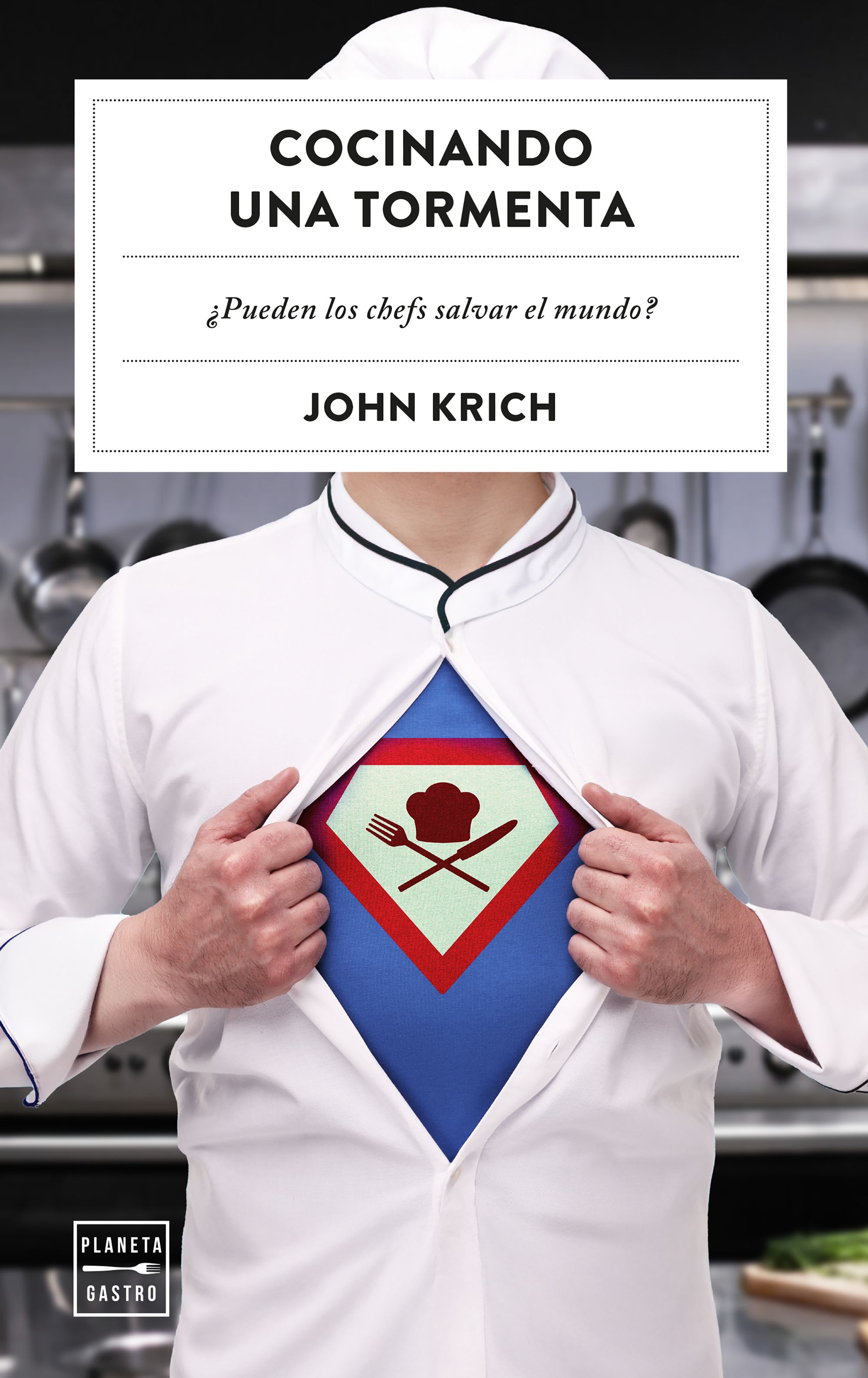 Cocinando una tormenta:¿pueden los chefs salvar el mundo?