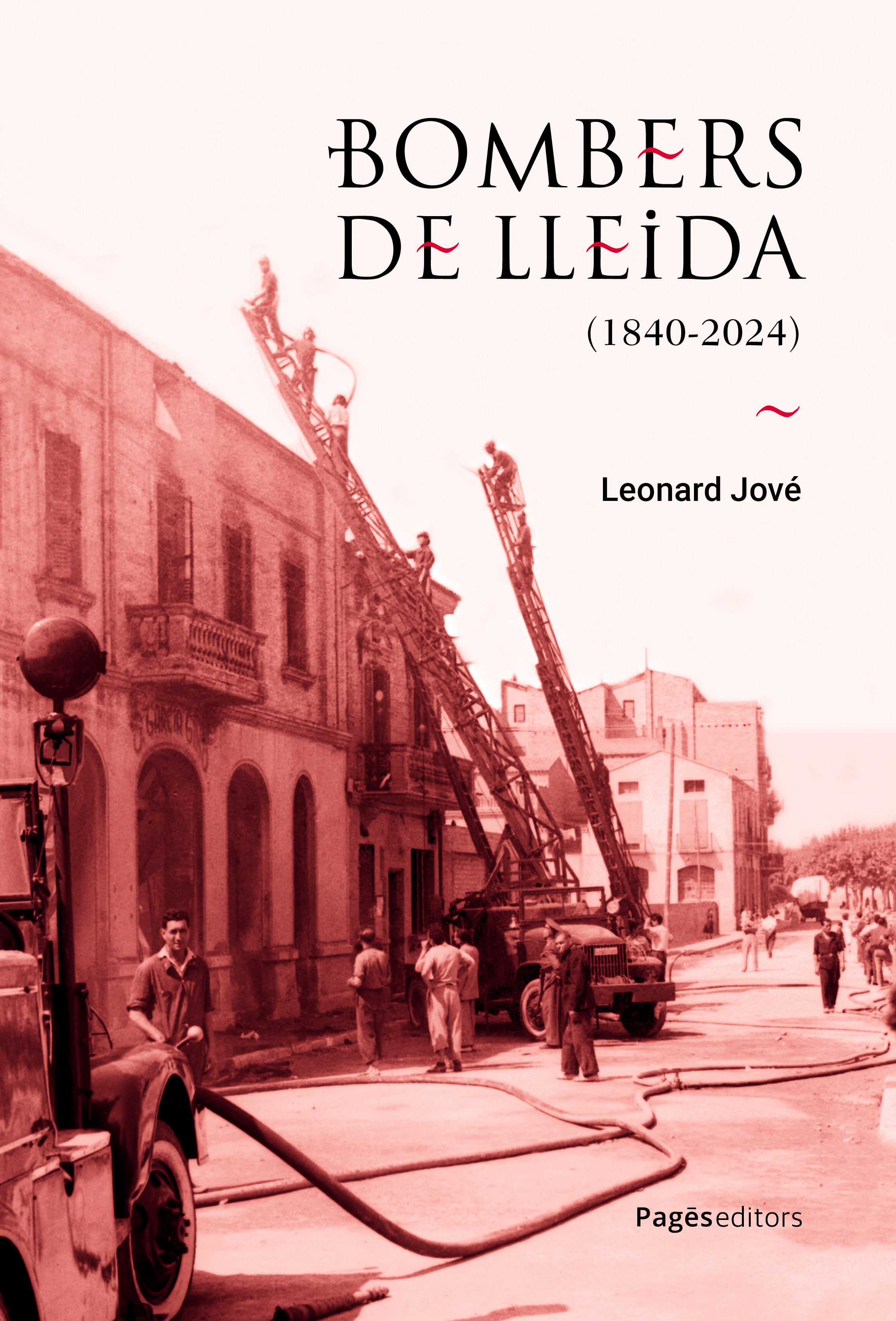 Bombers de Lleida (1840-2024)