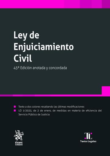 Ley de Enjuiciamiento Civil 45ª Edición anotada y concordada 2025
