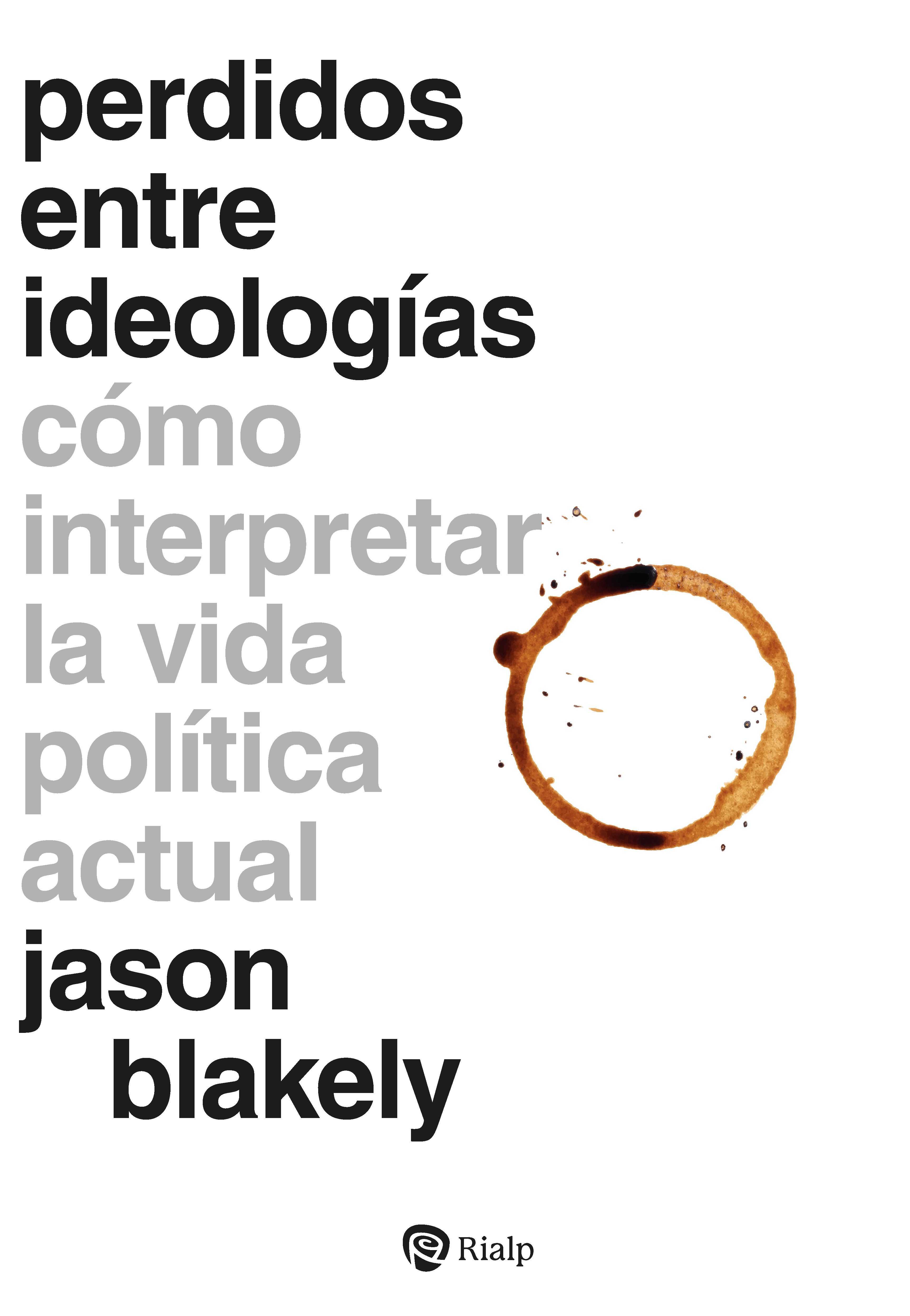 Perdidos entre ideologías