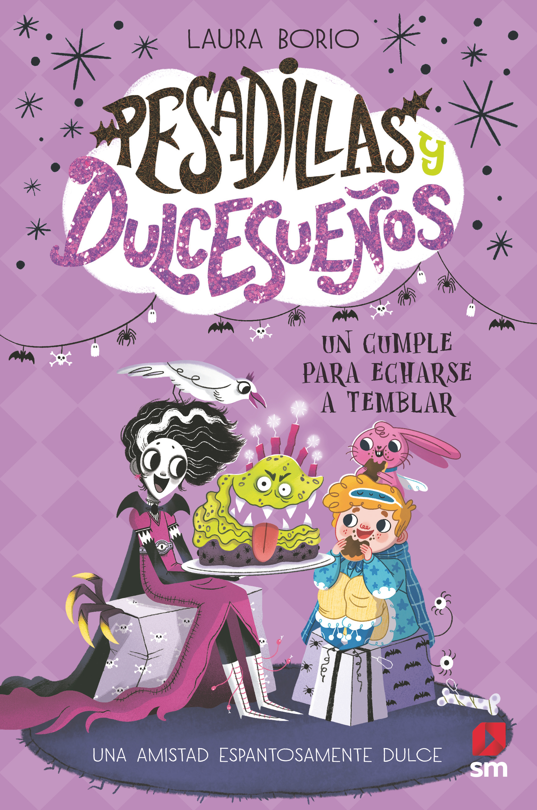 UN CUMPLEAÑOS PARA ECHARSE A TEMBLAR (PESADILLAS Y DULCESUEÑOS 4)