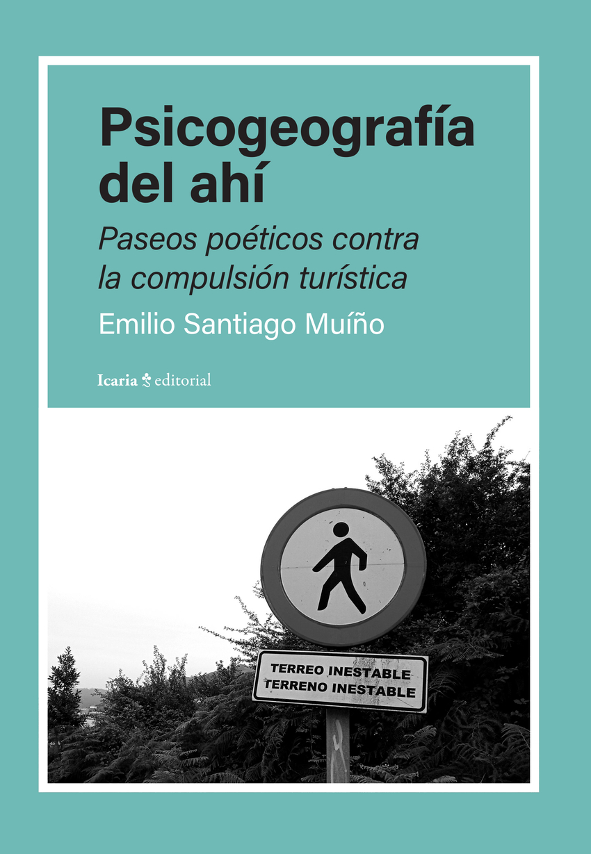 Psicogeografía del ahí