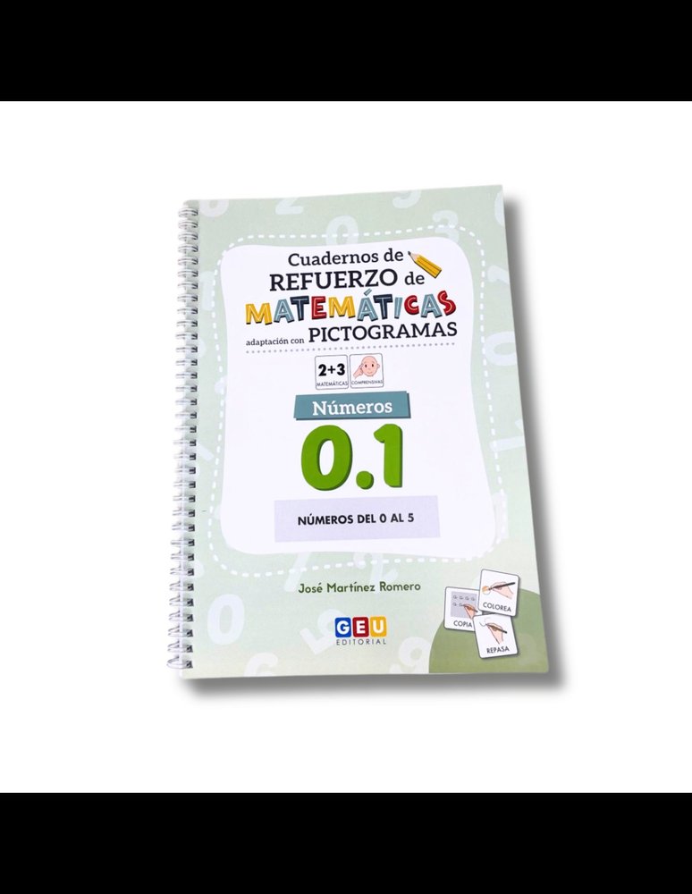 Cuaderno de refuerzo de matemáticas. Adaptación con pictogramas. Números 0.1