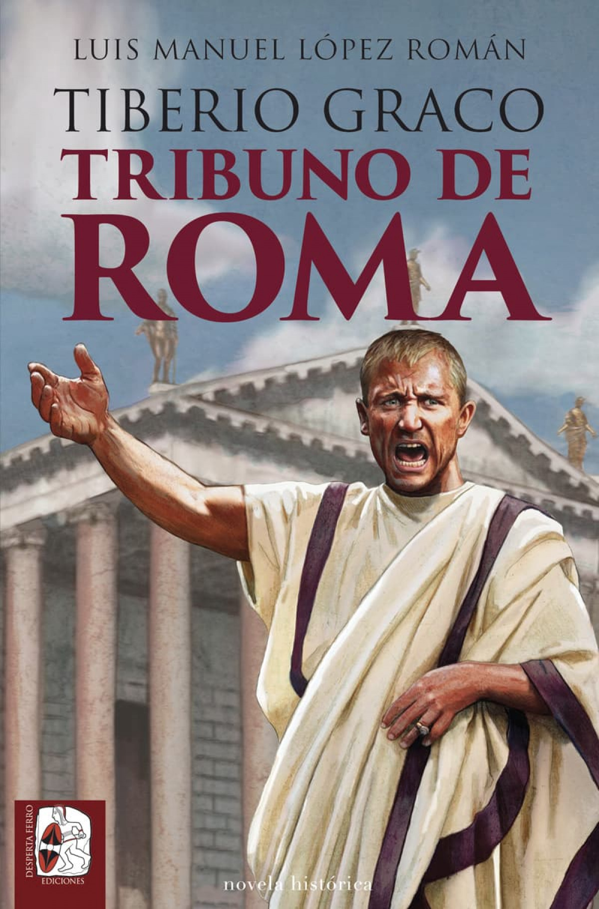 Tiberio Graco. Tribuno de Roma
