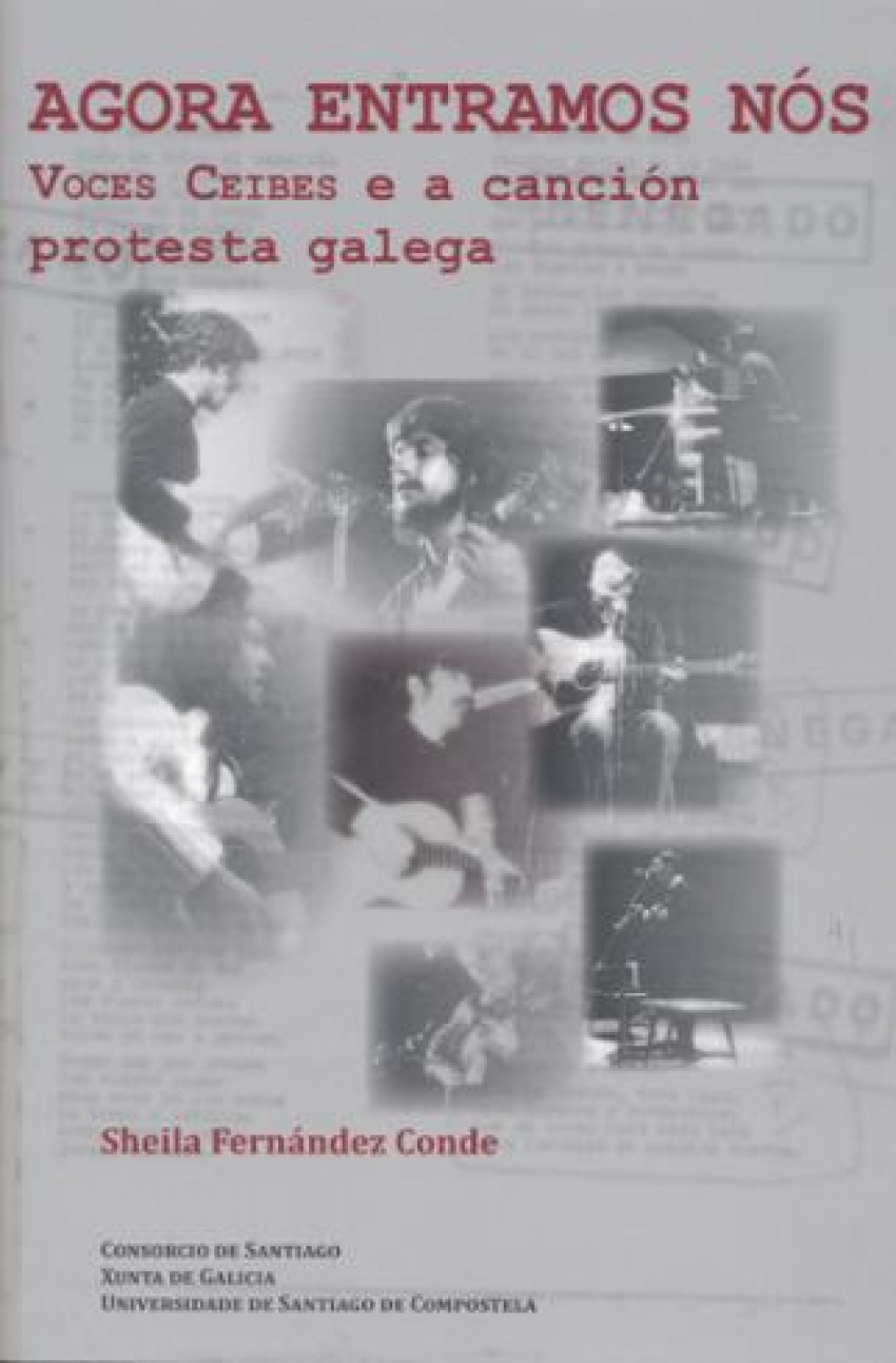 Agora entramos nos:voces ceibes e a cancion protesta galega