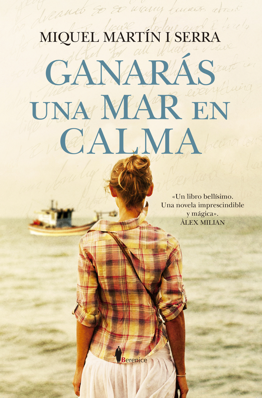 GANARÁS UNA MAR EN CALMA