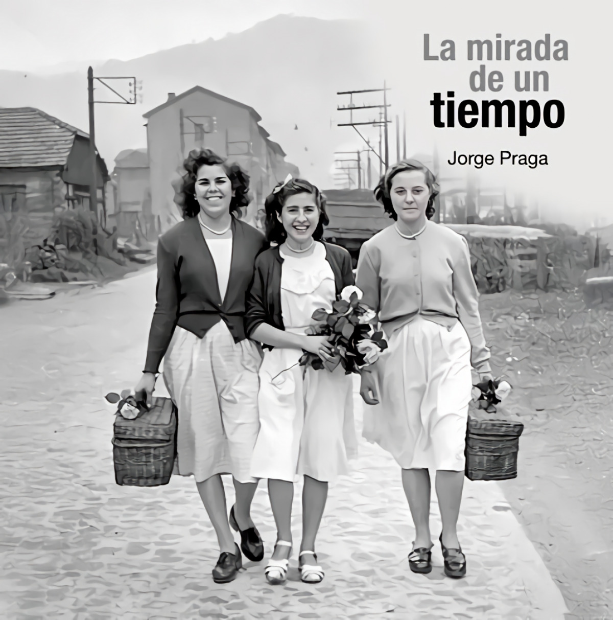 La mirada de un tiempo