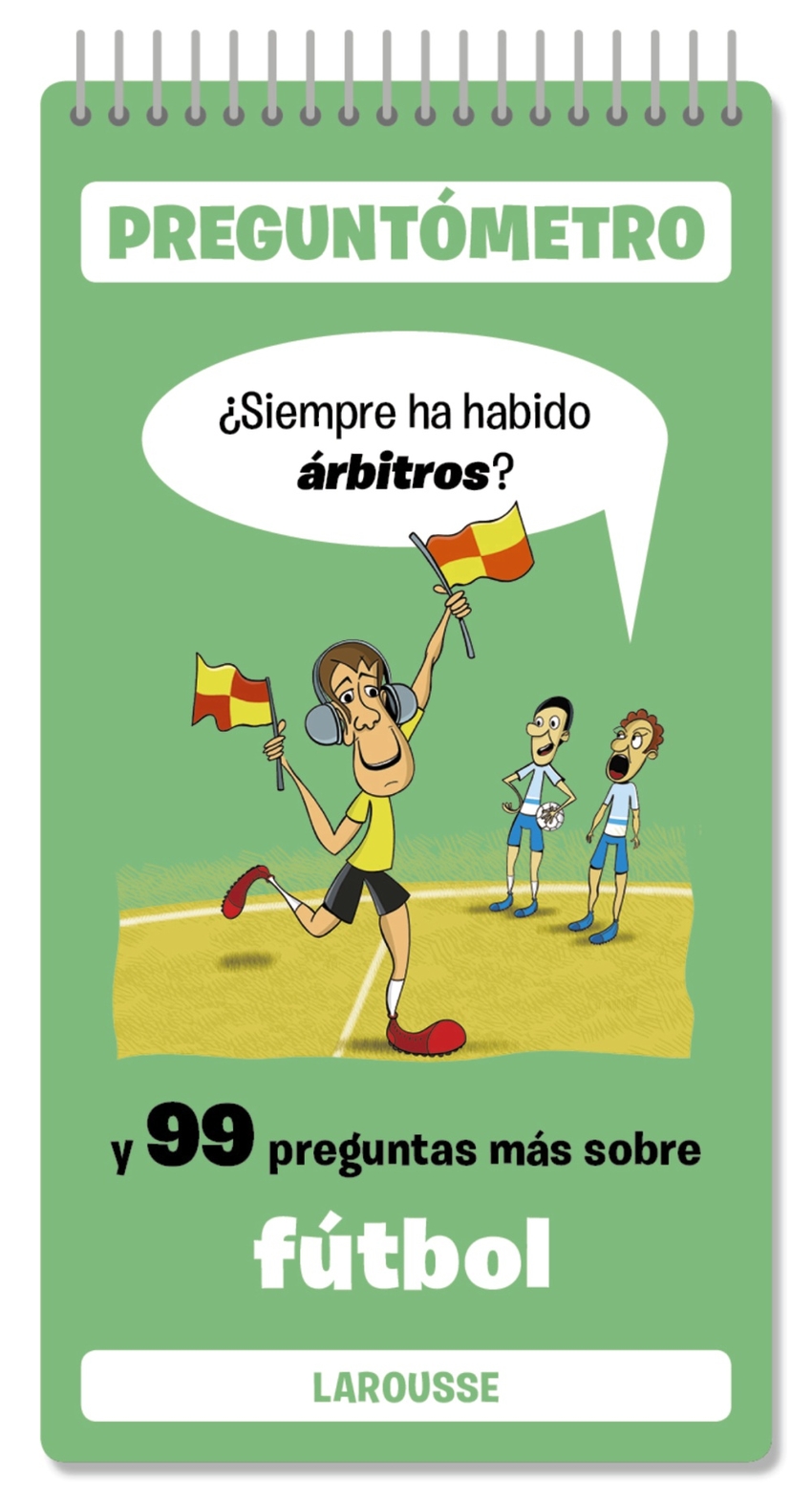 Siempre ha habido árbitros