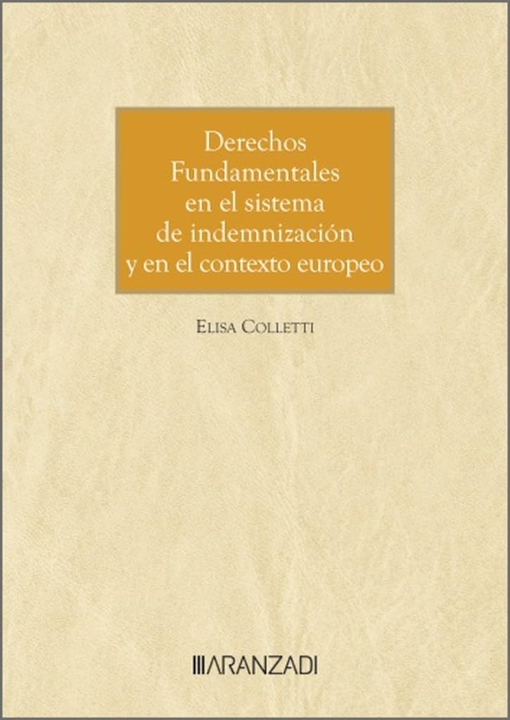 DERECHOS FUNDAMENTALES EN EL SISTEMA DE INDEMNIZACION Y EN