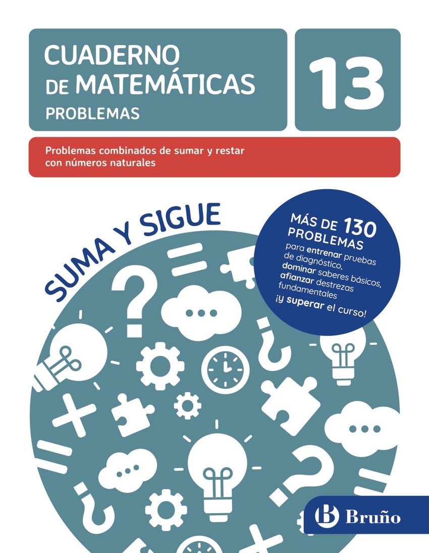 13 Problemas combinados de sumar y restar con números naturales