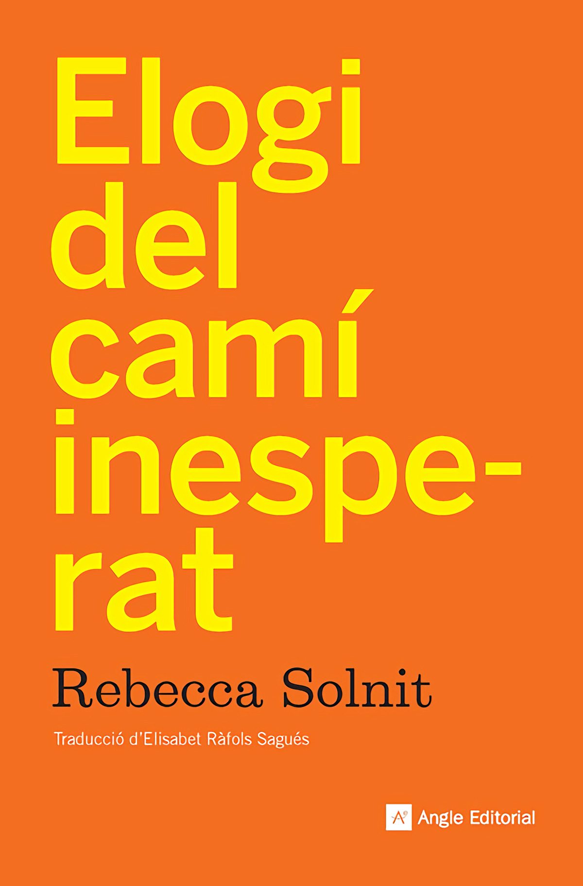 Elogi del camí inesperat