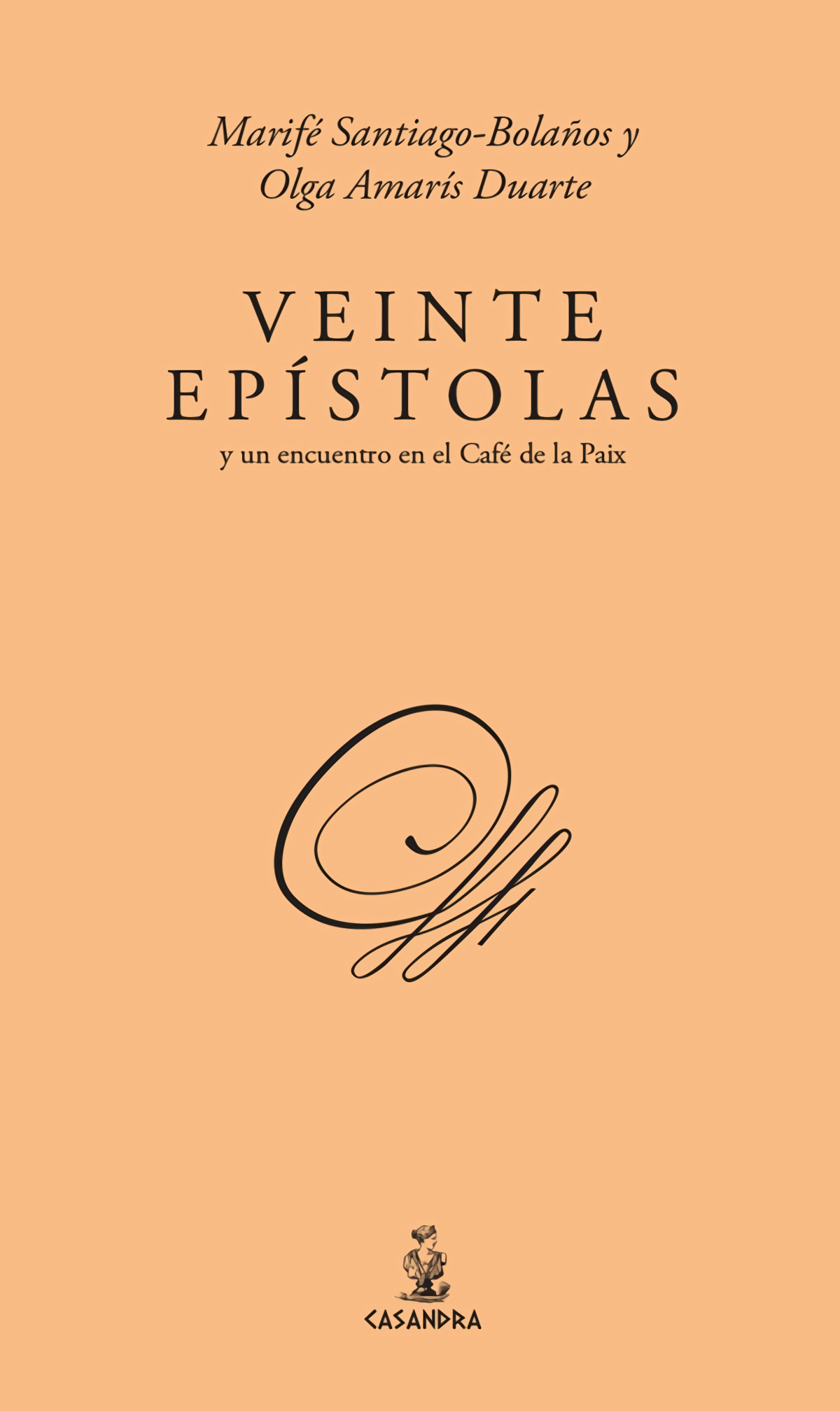 Veinte epístolas y un encuentro en el café de la Paix