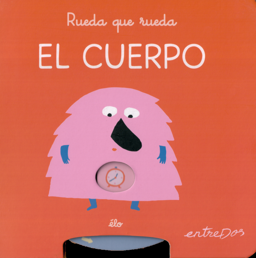 RUEDA QUE RUEDA. EL CUERPO