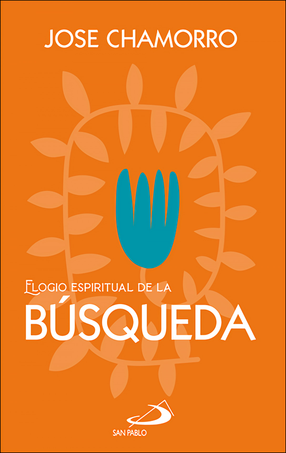ELOGIO ESPIRITUAL DE LA BÚSQUEDA