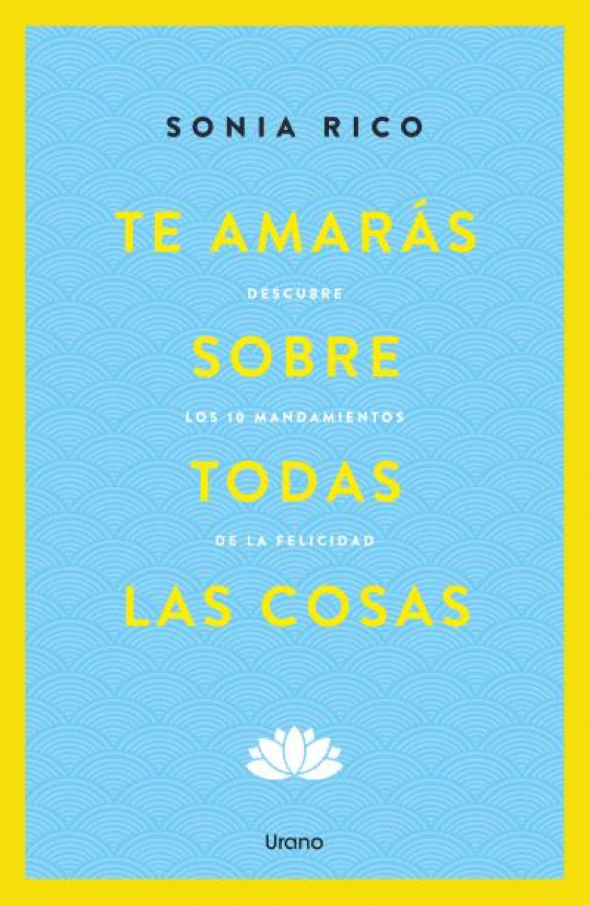 Te amarás sobre todas las cosas