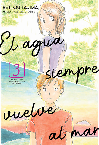 EL AGUA SIEMPRE VUELVE AL MAR, 3 ( TOMO FINAL )