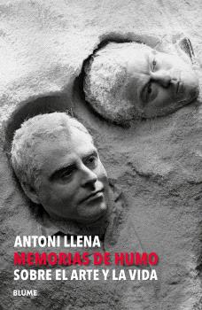 ANTONI LLENA. MEMORIAS DE HUMO