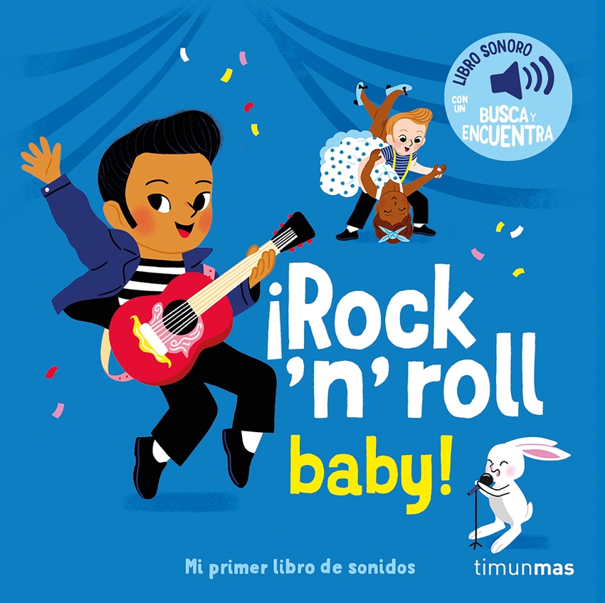 ¡Rock 'n' roll baby! Mi primer libro de sonidos